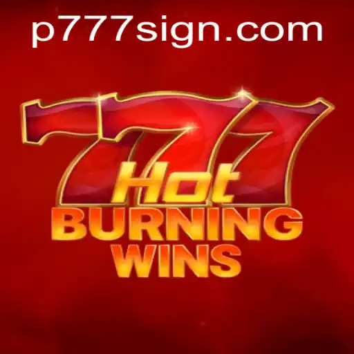 Discover the Thrilling World of HotBurningWins: Ignite Your Gameplay with P777