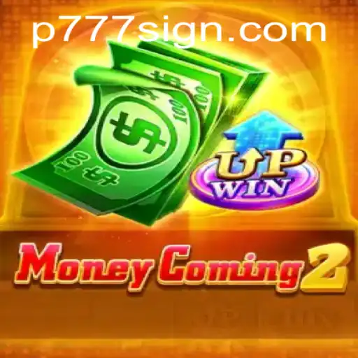 MoneyComing2: The Future of Gaming with P777